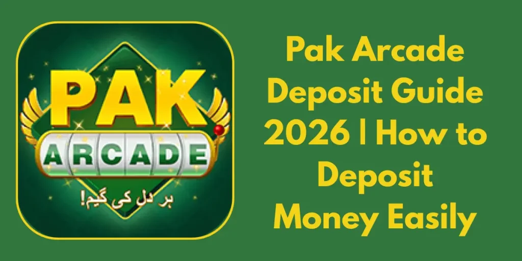 Pak Arcade Deposit